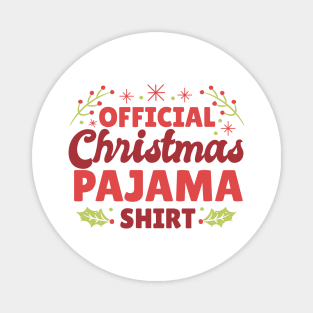 CHRISTMAS PAJAMA SHIRT Magnet